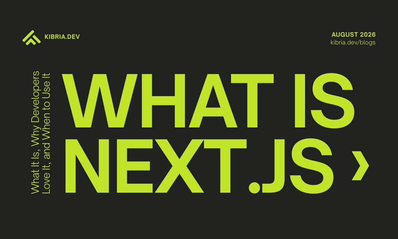 Next.js: What It Is, Why Developers Love It, and When to Use It cover